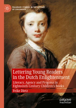 Abbildung von Dietz | Lettering Young Readers in the Dutch Enlightenment | 1. Auflage | 2021 | beck-shop.de