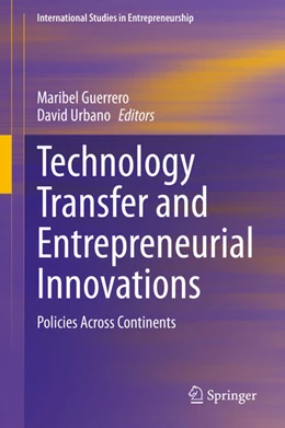 Abbildung von Guerrero / Urbano | Technology Transfer and Entrepreneurial Innovations | 1. Auflage | 2021 | beck-shop.de