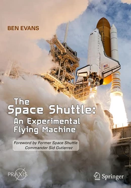 Abbildung von Evans | The Space Shuttle: An Experimental Flying Machine | 1. Auflage | 2021 | beck-shop.de