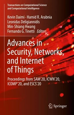 Abbildung von Daimi / Arabnia | Advances in Security, Networks, and Internet of Things | 1. Auflage | 2021 | beck-shop.de