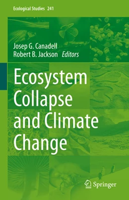 Abbildung von Canadell / Jackson | Ecosystem Collapse and Climate Change | 1. Auflage | 2021 | beck-shop.de