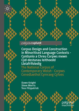 Abbildung von Knight / Morris | Corpus Design and Construction in Minoritised Language Contexts - Cynllunio a Chreu Corpws mewn Cyd-destunau Ieithoedd Lleiafrifoledig | 1. Auflage | 2021 | beck-shop.de