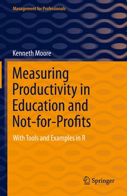 Abbildung von Moore | Measuring Productivity in Education and Not-for-Profits | 1. Auflage | 2021 | beck-shop.de