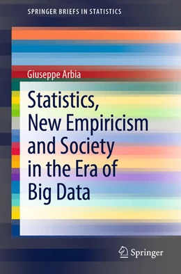 Abbildung von Arbia | Statistics, New Empiricism and Society in the Era of Big Data | 1. Auflage | 2021 | beck-shop.de