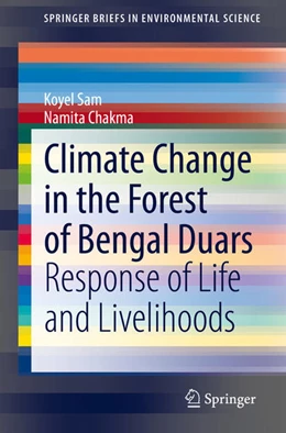 Abbildung von Sam / Chakma | Climate Change in the Forest of Bengal Duars | 1. Auflage | 2021 | beck-shop.de