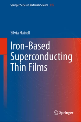 Abbildung von Haindl | Iron-Based Superconducting Thin Films | 1. Auflage | 2021 | beck-shop.de