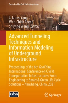 Abbildung von Yang / Cheng | Advanced Tunneling Techniques and Information Modeling of Underground Infrastructure | 1. Auflage | 2021 | beck-shop.de
