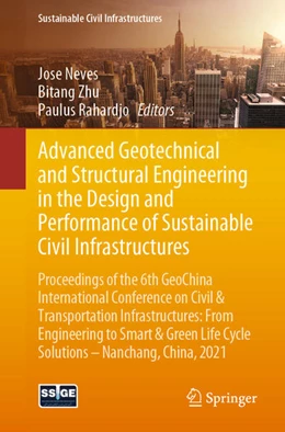 Abbildung von Neves / Zhu | Advanced Geotechnical and Structural Engineering in the Design and Performance of Sustainable Civil Infrastructures | 1. Auflage | 2021 | beck-shop.de
