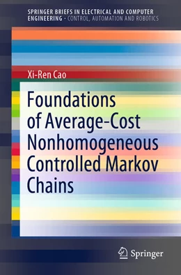 Abbildung von Cao | Foundations of Average-Cost Nonhomogeneous Controlled Markov Chains | 1. Auflage | 2020 | beck-shop.de