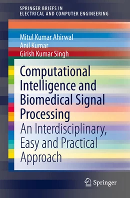 Abbildung von Ahirwal / Kumar | Computational Intelligence and Biomedical Signal Processing | 1. Auflage | 2021 | beck-shop.de