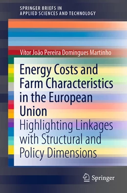 Abbildung von Martinho | Energy Costs and Farm Characteristics in the European Union | 1. Auflage | 2021 | beck-shop.de