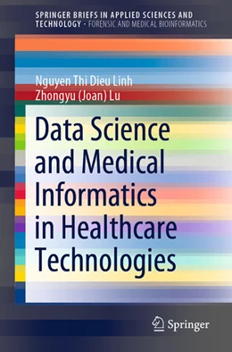 Abbildung von Thi Dieu Linh / Lu | Data Science and Medical Informatics in Healthcare Technologies | 1. Auflage | 2021 | beck-shop.de