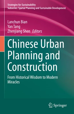 Abbildung von Bian / Tang | Chinese Urban Planning and Construction | 1. Auflage | 2021 | beck-shop.de