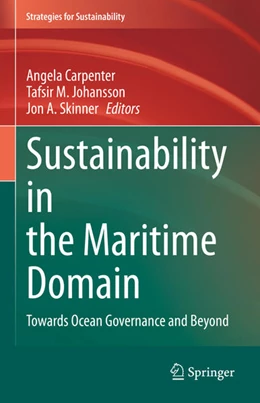 Abbildung von Carpenter / Johansson | Sustainability in the Maritime Domain | 1. Auflage | 2021 | beck-shop.de