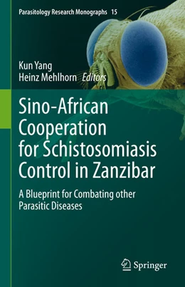 Abbildung von Yang / Mehlhorn | Sino-African Cooperation for Schistosomiasis Control in Zanzibar | 1. Auflage | 2021 | beck-shop.de