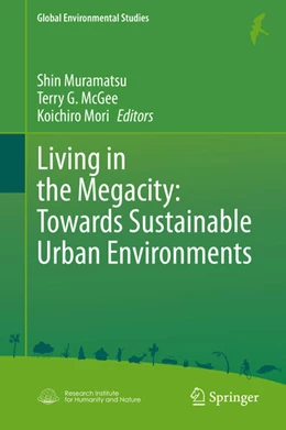 Abbildung von Muramatsu / McGee | Living in the Megacity: Towards Sustainable Urban Environments | 1. Auflage | 2021 | beck-shop.de