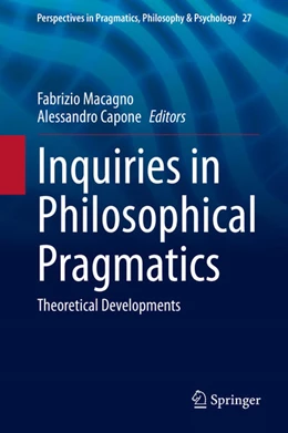 Abbildung von Macagno / Capone | Inquiries in Philosophical Pragmatics | 1. Auflage | 2021 | beck-shop.de