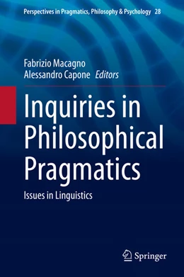 Abbildung von Macagno / Capone | Inquiries in Philosophical Pragmatics | 1. Auflage | 2021 | beck-shop.de