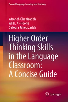 Abbildung von Ghanizadeh / Al-Hoorie | Higher Order Thinking Skills in the Language Classroom: A Concise Guide | 1. Auflage | 2020 | beck-shop.de