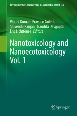 Abbildung von Kumar / Guleria | Nanotoxicology and Nanoecotoxicology Vol. 1 | 1. Auflage | 2021 | beck-shop.de