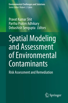 Abbildung von Shit / Adhikary | Spatial Modeling and Assessment of Environmental Contaminants | 1. Auflage | 2021 | beck-shop.de