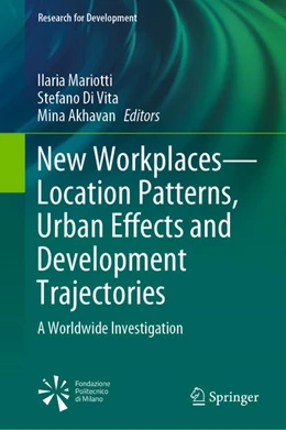 Abbildung von Mariotti / Di Vita | New Workplaces-Location Patterns, Urban Effects and Development Trajectories | 1. Auflage | 2021 | beck-shop.de