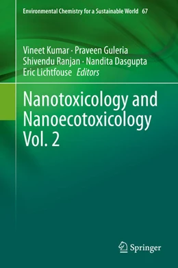 Abbildung von Kumar / Guleria | Nanotoxicology and Nanoecotoxicology Vol. 2 | 1. Auflage | 2021 | beck-shop.de