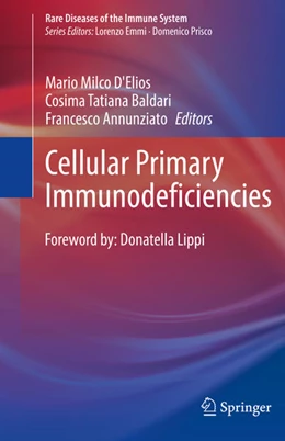Abbildung von D'Elios / Baldari | Cellular Primary Immunodeficiencies | 1. Auflage | 2021 | beck-shop.de