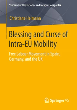 Abbildung von Heimann | Blessing and Curse of Intra-EU Mobility | 1. Auflage | 2020 | beck-shop.de