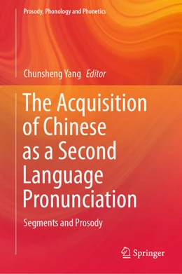 Abbildung von Yang | The Acquisition of Chinese as a Second Language Pronunciation | 1. Auflage | 2021 | beck-shop.de
