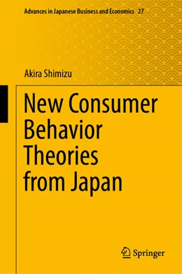 Abbildung von Shimizu | New Consumer Behavior Theories from Japan | 1. Auflage | 2021 | beck-shop.de