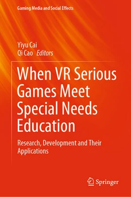 Abbildung von Cai / Cao | When VR Serious Games Meet Special Needs Education | 1. Auflage | 2021 | beck-shop.de