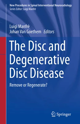 Abbildung von Manfrè / Goethem | The Disc and Degenerative Disc Disease | 1. Auflage | 2021 | beck-shop.de