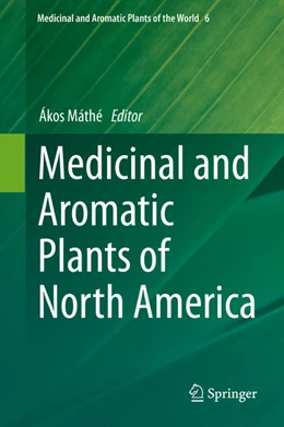 Abbildung von Máthé | Medicinal and Aromatic Plants of North America | 1. Auflage | 2020 | beck-shop.de
