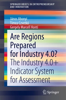 Abbildung von Abonyi / Czvetkó | Are Regions Prepared for Industry 4.0? | 1. Auflage | 2020 | beck-shop.de