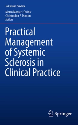Abbildung von Matucci-Cerinic / Denton | Practical Management of Systemic Sclerosis in Clinical Practice | 1. Auflage | 2020 | beck-shop.de