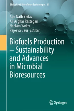 Abbildung von Yadav / Rastegari | Biofuels Production - Sustainability and Advances in Microbial Bioresources | 1. Auflage | 2020 | beck-shop.de