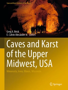 Abbildung von Brick / Alexander Jr. | Caves and Karst of the Upper Midwest, USA | 1. Auflage | 2020 | beck-shop.de