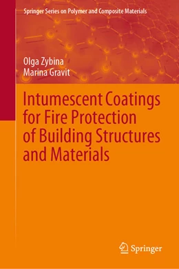 Abbildung von Zybina / Gravit | Intumescent Coatings for Fire Protection of Building Structures and Materials | 1. Auflage | 2020 | beck-shop.de