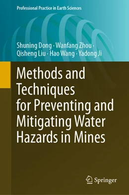 Abbildung von Dong / Zhou | Methods and Techniques for Preventing and Mitigating Water Hazards in Mines | 1. Auflage | 2021 | beck-shop.de