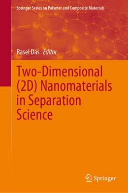 Abbildung von Das | Two-Dimensional (2D) Nanomaterials in Separation Science | 1. Auflage | 2021 | beck-shop.de