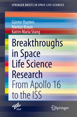 Abbildung von Ruyters / Braun | Breakthroughs in Space Life Science Research | 1. Auflage | 2021 | beck-shop.de