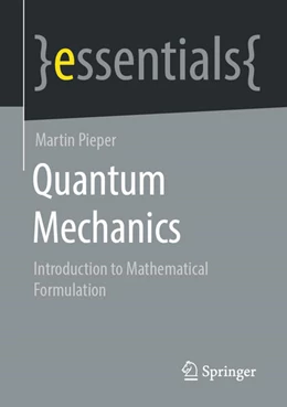 Abbildung von Pieper | Quantum Mechanics | 1. Auflage | 2021 | beck-shop.de