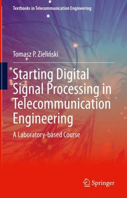 Abbildung von Zielinski | Starting Digital Signal Processing in Telecommunication Engineering | 1. Auflage | 2021 | beck-shop.de