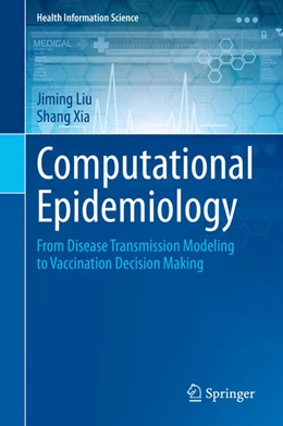 Abbildung von Liu / Xia | Computational Epidemiology | 1. Auflage | 2020 | beck-shop.de