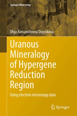 Abbildung von Doynikova | Uranous Mineralogy of Hypergene Reduction Region | 1. Auflage | 2021 | beck-shop.de