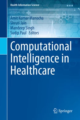 Abbildung von Manocha / Jain | Computational Intelligence in Healthcare | 1. Auflage | 2021 | beck-shop.de
