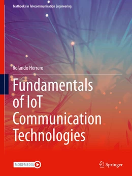Abbildung von Herrero | Fundamentals of IoT Communication Technologies | 1. Auflage | 2021 | beck-shop.de