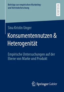 Abbildung von Unger | Konsumentennutzen & Heterogenität | 1. Auflage | 2021 | beck-shop.de