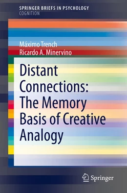 Abbildung von Trench / Minervino | Distant Connections: The Memory Basis of Creative Analogy | 1. Auflage | 2020 | beck-shop.de